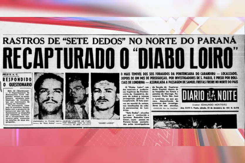  Matéria de jornal traz informação sobre a prisão do "Diabo Loiro" 